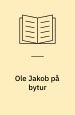 Ole Jakop på bytur