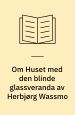 Om huset med den blinde glasveranda av Herbjørg Wassmo