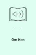 Om Ken