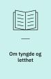 Om tyngde og letthet