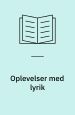 Oplevelser med lyrik