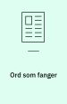 Ord som fanger
