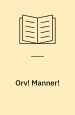 Orv! Manner