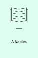 A Naples - Reconnaissance à l'Italie