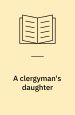 A Clergyman’s Daughter