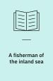 A Fisherman of the Inland Sea. Harper Prism