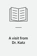 A Visit From Dr. Katz