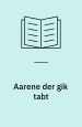 Aarene der gik tabt : Den miskendte Herman Bang