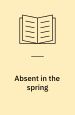 Absent in the Spring