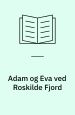 Adam og Eva ved Roskilde Fjord