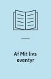 Af mit livs eventyr