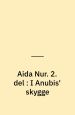 I Anubis´ skygge