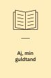 Av, min guldtand
