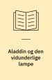 Aladdin og den vidunderlige lampe