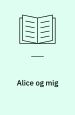 Alice og mig