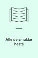Alle de smukke heste