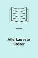Allerkæreste søster