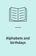 Alphabets & Birthdays, volume 7 of Unpublished Works of Gertrude Stein. Yale University Press
