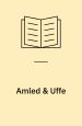 Amled & Uffe - to danske sagnhelte