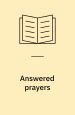Answered Prayers