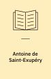 Antoine de Saint-Exupéry - His Life and times
