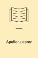 Apollons oprør - de udødeliges historie
