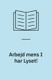Arbejd mens I har lyset: en fortælling om de første kristne