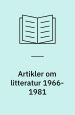 Artikler om litteratur 1966-1981