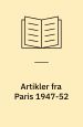 Artikler fra Paris 1947-52