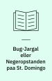 Bug-Jargal eller negeropstanden på St. Domingo