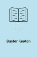 Buster Keaton: elämä ja teot