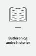 Butleren og andre historier