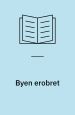 Byen erobret (3)