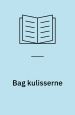 Bag kulisserne