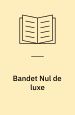 Bandet Nul de luxe