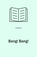 Bang! Bang