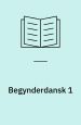 Begynderdansk 2. Sprogcentret