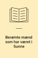 Berømte mænd, som har været i Sunne