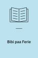 Bibi paa Ferie – en lille Piges Liv
