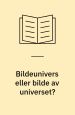 Bildeunivers eller bilde av universet? Per Højholts poetiske praksis