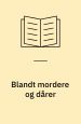 Blandt mordere og dårer