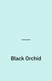 Black Orchid