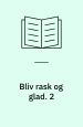 Bliv rask og glad - hvordan omlægning af uheldige vaner kan bedre helbred og humør