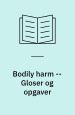 Bodily harm