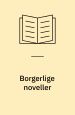 Borgerlige noveller