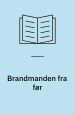 Brandmanden fra før