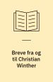 Liebenberg, F.L. (red.): Breve fra og til Christian Winther. Philipsen