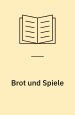Brot und Spiele. Hoffmann und Campe