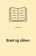Brød og våben