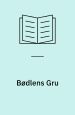 Bødlens Gru